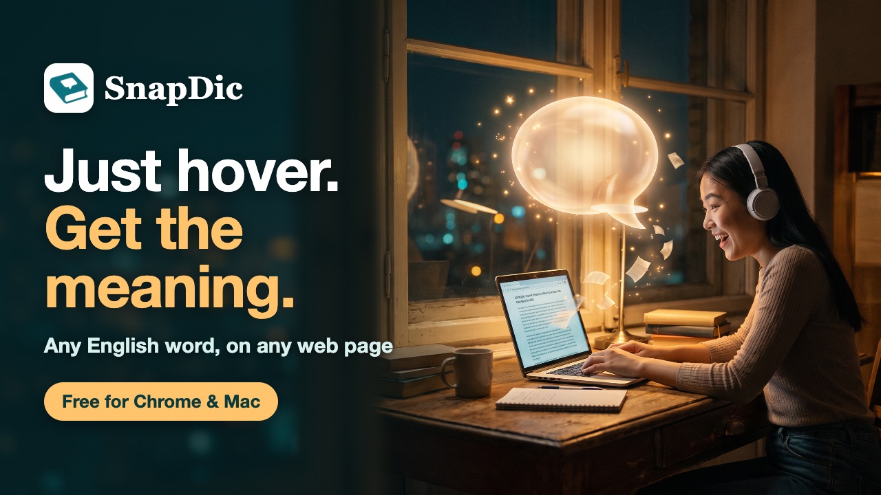 SnapDic video: just hover, get the meaning